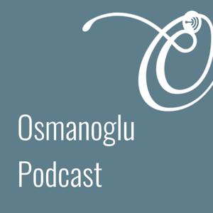 Osmanoglu Podcast