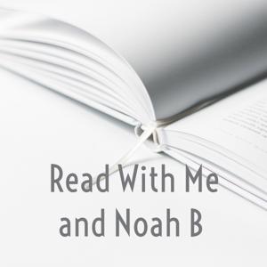 Read With Me and Noah B by Hannah