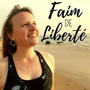 Faim de Liberté