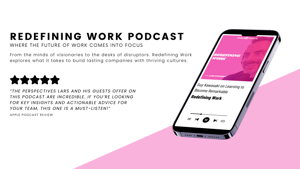 Redefining Work Podcast