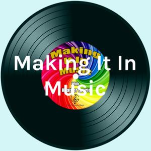 Making It In Music