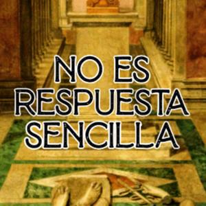 No Es Respuesta Sencilla
