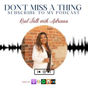 Real Talk With Adriana