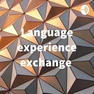 Language experience exchange