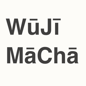 WūJīMāChā Dialogue