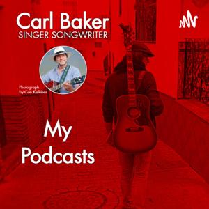 Carl H Baker Music Podcasts