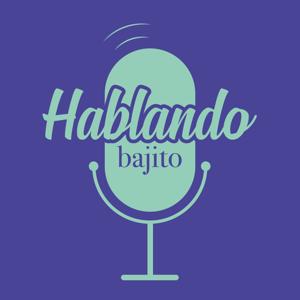 Hablando Bajito