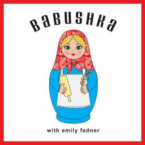 Babushka with Emily Fedner