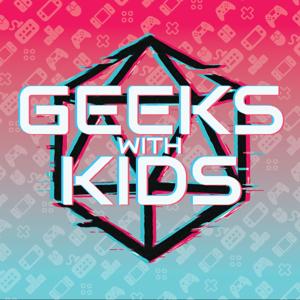 Geeks with Kids