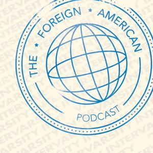 The Foreign American