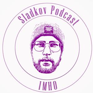 Sladkov Podcast IMHO