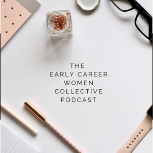 The Early Career Women Collective Podcast