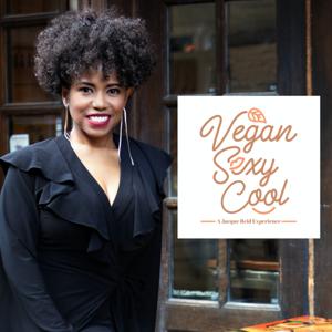 The Vegan Sexy Cool Podcast