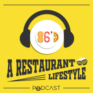 86'd A Restaurant Lifestyle Podcast