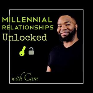 Millennial Relationships Unlocked Podcast