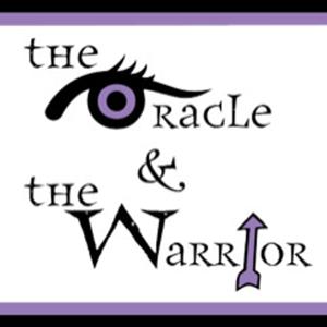 The Oracle and The Warrior Podcast