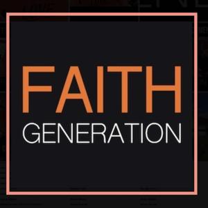 Faith Generation