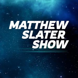 Matthew Slater Show