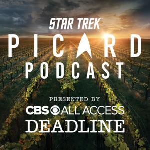 Star Trek Picard Podcast: Presented By CBS All Access and Deadline Hollywood