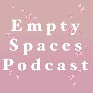 Empty Spaces Podcast