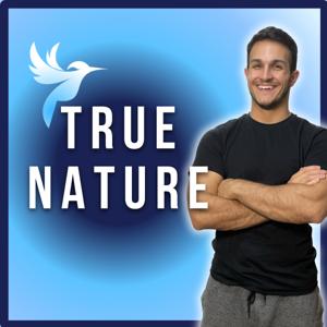 True Nature Podcast - Mindset, Selbstfindung, Mental Health