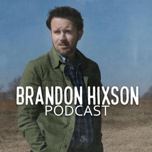 Brandon Hixson's Podcast