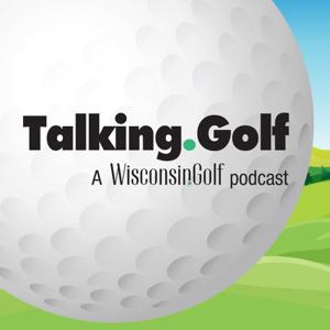 Talking.Golf by Wisconsin.Golf