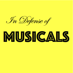 In Defense of Musicals