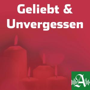 Geliebt und unvergessen