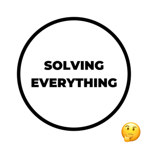 Solving Everything