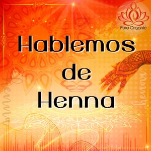 Hablemos de Henna