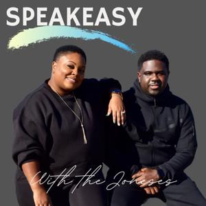 SpeakEasy with the Joneses