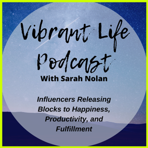 Vibrant Life Podcast