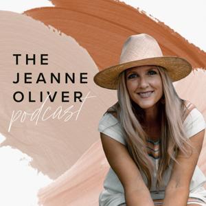 The Jeanne Oliver Podcast by Jeanne Oliver