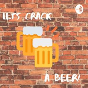 Lets Crack A Beer