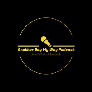 Another Day My Way Podcast