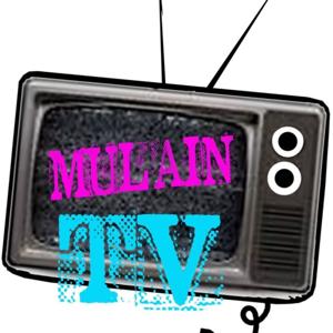 Mulain T.V.