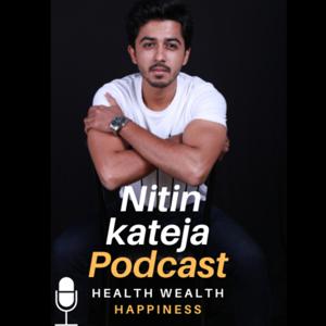 Nitin kateja On Health / Wealth / Happiness