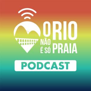 O Rio não é só praia