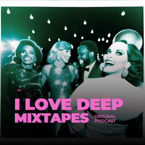 I Love Deep Mixtapes