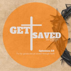 GetSavedInChrist