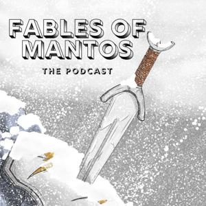 Fables Of Mantos - The Podcast