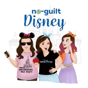 No-Guilt Disney Podcast by Patty Holliday, Theresa Mabe, and Jane Mayo