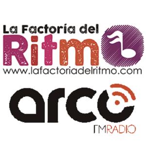 La Factoría del Ritmo en Arco FM