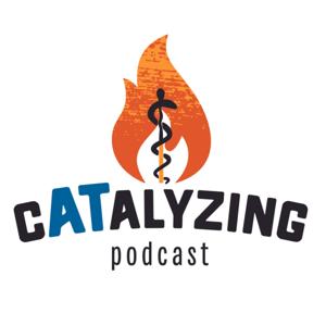 The cATalyzing Podcast