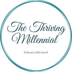 The Thriving Millennial Podcast