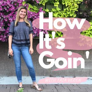 How It's Goin' with Taia Veren