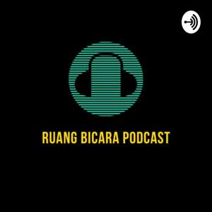 Ruang Bicara Podcast