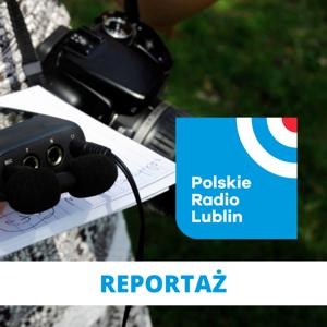 Reportaż w Radiu Lublin