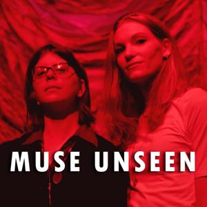 Muse Unseen